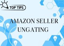 Tips to Boost The Chance of Getting Ungated on Amazon